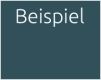 BEISPIELE